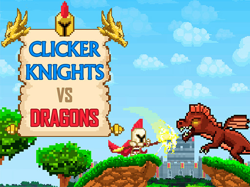 Clicker Knights Vs dragons preview